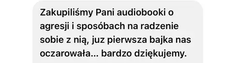 Opinia rodzica o audiobajkach terapeutycznych - zrzut ekranu wiadomości