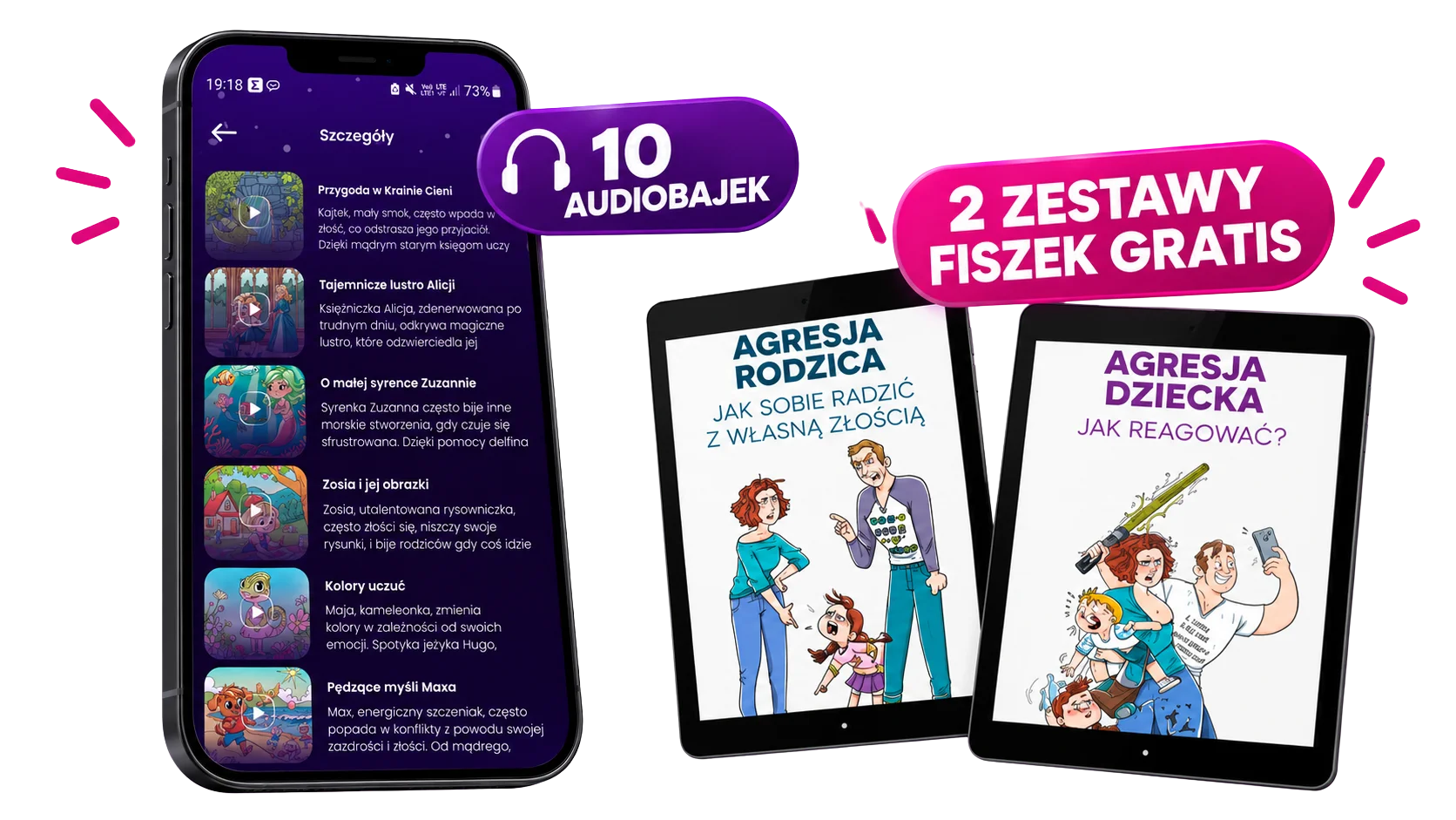 10 audiobajek w aplikacji Open Tales i 2 zestawy fiszek gratis: „Agresja Rodzica. Jak sobie radzić z własną złością” i „Agresja dziecka. Jak reagować?”