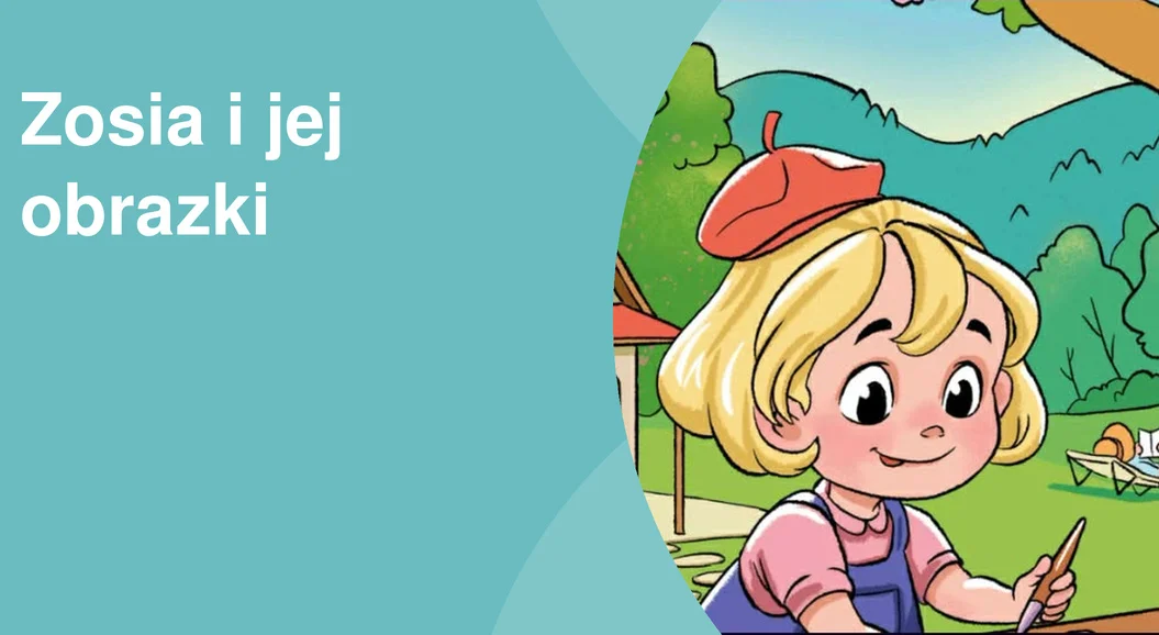 Bajka „Zosia i jej obrazki”