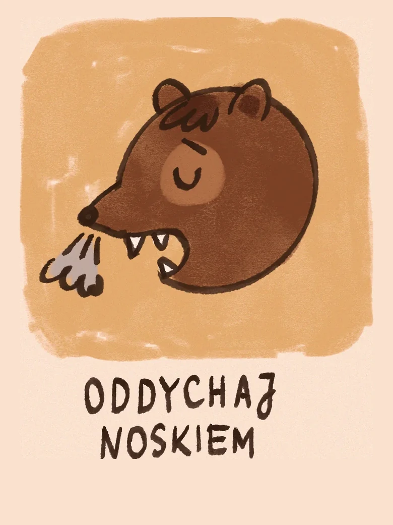 Rysunek: miś spokojnie wypuszcza powietrze przez nosek