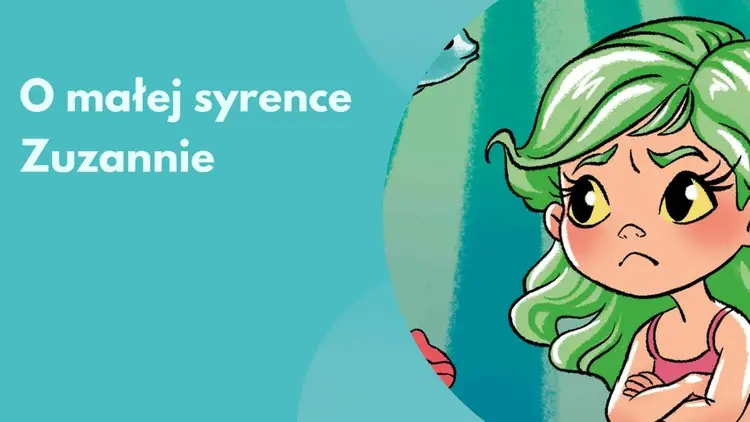 Bajka „O małej syrence Zuzannie”