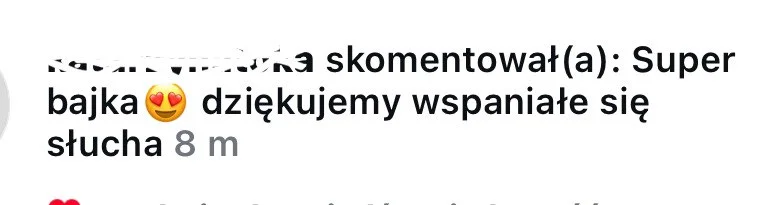 Komentarz z Facebooka: super bajka, wspaniale się słucha