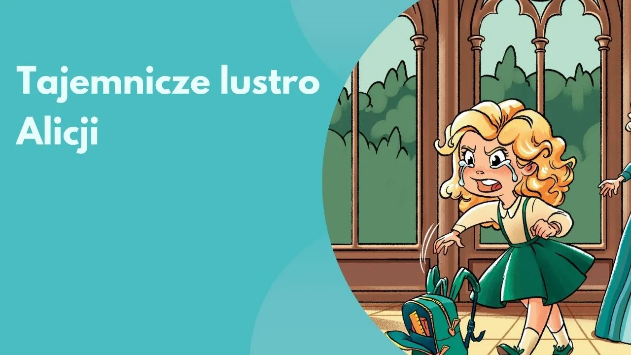Okładka audiobajki „Tajemnicze lustro Alicji” — księżniczka Alicja
